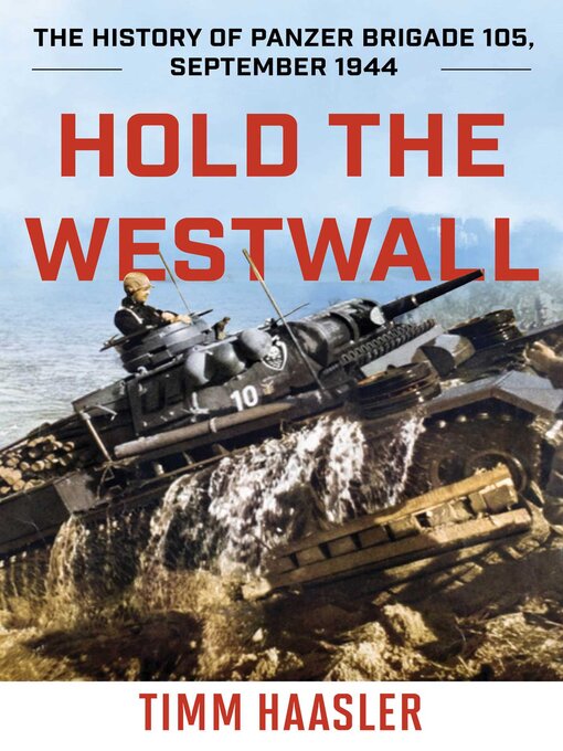 Title details for Hold the Westwall by Timm Haasler - Available